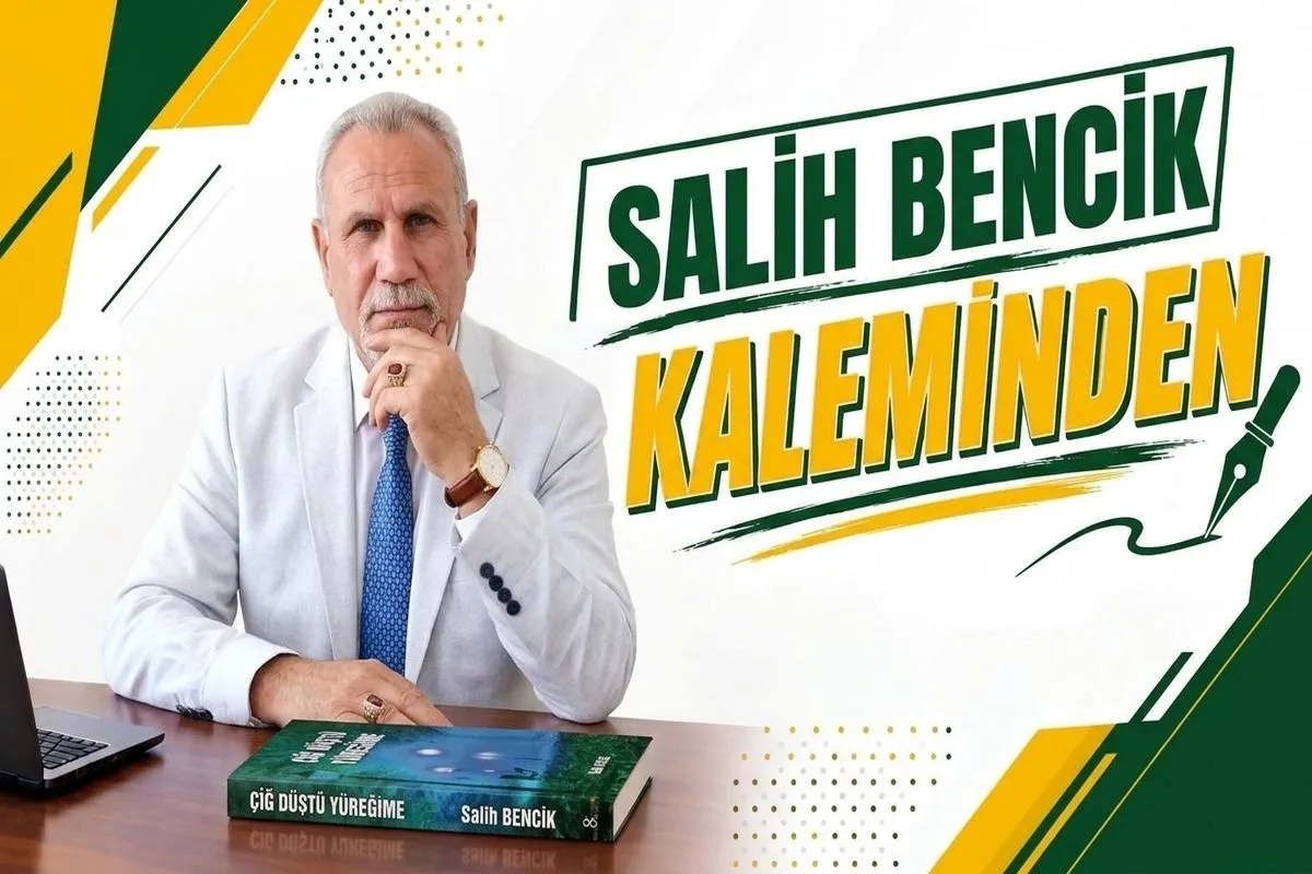 Salih BENCİK KALEMİNDEN Eğitim, Fıtrat ve Aydınlık Bir Gelecek Üzerine 
